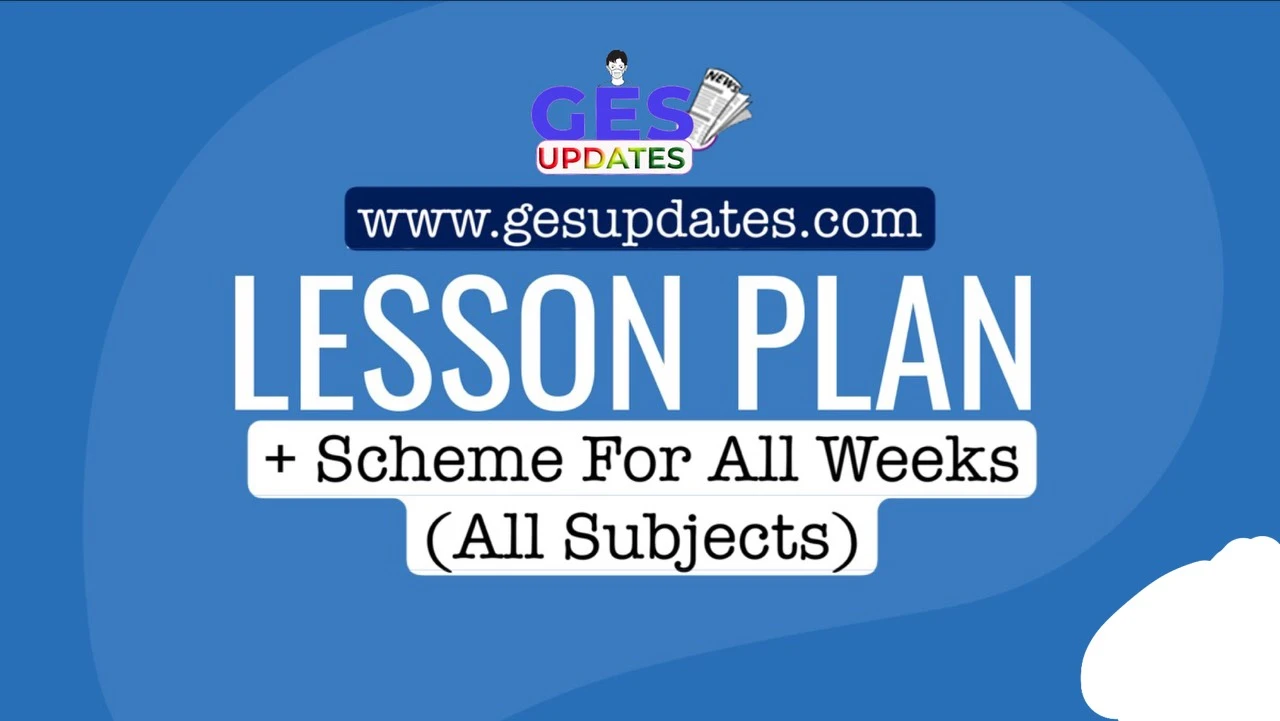 2023/2024 Academic Year - Term 1: Get  ALL WEEKS Lesson Plans + Scheme of Learning (Annual & Termly) for First Term at a